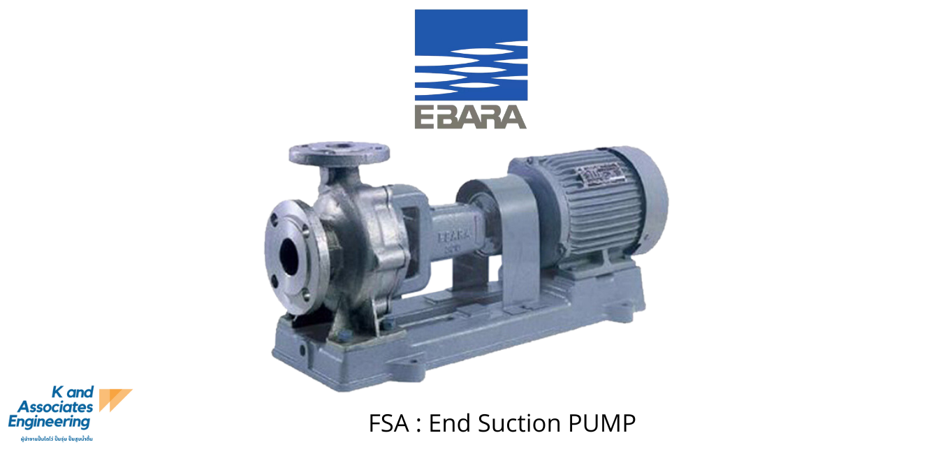 EBARA END SUCTION PUMP